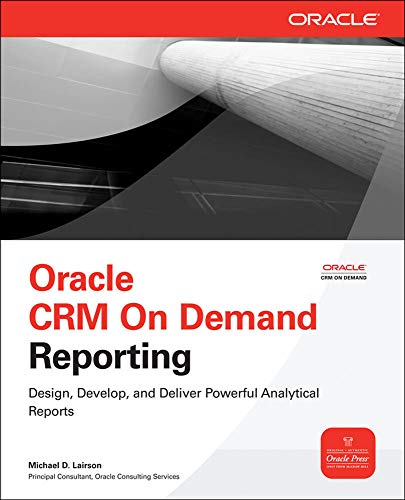 9780071593045: Oracle Crm On Demand Reporting (Oracle Press)