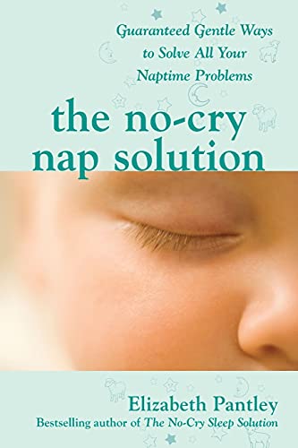 Stock image for The No-Cry Nap Solution: Guaranteed Gentle Ways to Solve All Your Naptime Problems (Family & Relationships) for sale by SecondSale