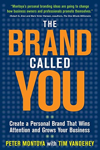 Beispielbild fr The Brand Called You: Make Your Business Stand Out in a Crowded Marketplace zum Verkauf von SecondSale