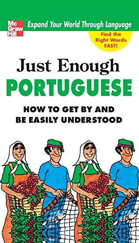 Stock image for Just Enough Portuguese (Just Enough Phrasebook Series) for sale by SecondSale
