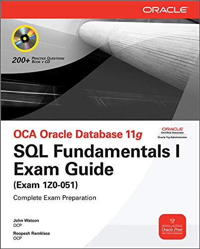 Stock image for Oca Oracle Database 11g SQL Fundamentals I Exam Guide: Exam 1z0-051 [With CDROM] for sale by ThriftBooks-Dallas