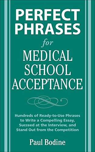 Stock image for Perfect Phrases for Medical School Acceptance for sale by Better World Books