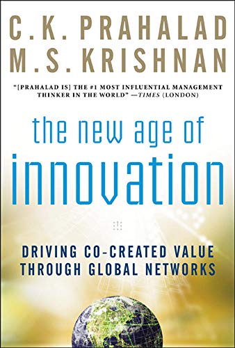 Beispielbild fr The New Age of Innovation: Driving Cocreated Value Through Global Networks zum Verkauf von Better World Books