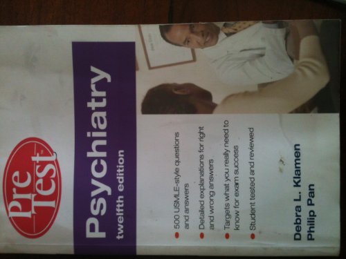 Stock image for Psychiatry PreTest Self-Assessment & Review, Twelfth Edition (PreTest Clinical Medicine) for sale by SecondSale