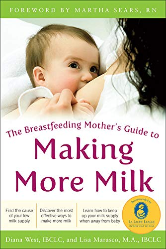 Beispielbild fr The Breastfeeding Mother's Guide to Making More Milk: Foreword by Martha Sears, RN zum Verkauf von Better World Books