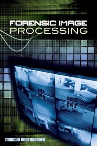 9780071599337: Forensic Image Processing (ELECTRONICS)