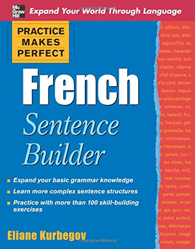 Stock image for French Sentence Builder (Practice Makes Perfect Series) (French and English Edition) for sale by WorldofBooks