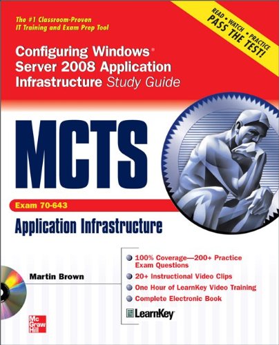 MCTS Configuring Windows Server 2008 Application Infrastructure (9780071600576) by Brown, Martin C.