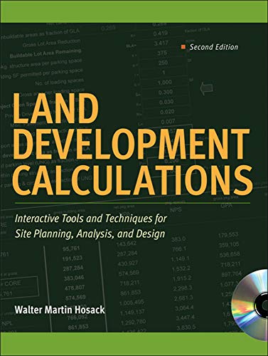 Stock image for Land Development Calculations: Interactive Tools and Techniques for Site Planning, Analysis, and Design: Interactive Tools and Techniques for Site Planning, Analysis, and Design for sale by HPB-Red