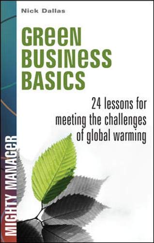 Stock image for Green Business Basics: 24 Lessons for Meeting the Challenges of Global Warming for sale by medimops