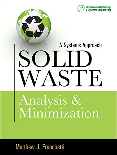 Stock image for Solid Waste Analysis and Minimization: A Systems Approach: The Systems Approach for sale by Textbooks_Source