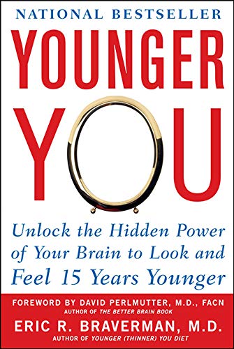 Stock image for Younger You: Unlock the Hidden Power of Your Brain to Look and Feel 15 Years Younger for sale by Better World Books