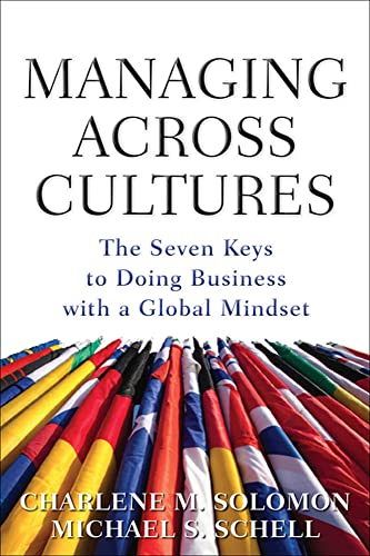 

Managing Across Cultures: The Seven Keys to Doing Business with a Global Mindset