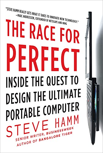 Stock image for Race for Perfect : Inside the Quest to Design the Ultimate Portable Computer for sale by Better World Books