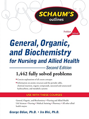 Stock image for Schaum's Outline of General, Organic, and Biochemistry for Nursing and Allied Health, Second Edition (Schaum's Outlines) for sale by BooksRun