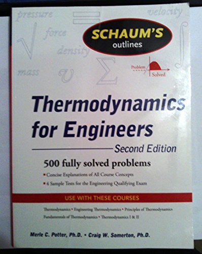 Schaum's Outline of Thermodynamics for Engineers, 2ed (Schaum's Outline Series) (9780071611671) by Potter, Merle; Somerton, Ph.D., Craig