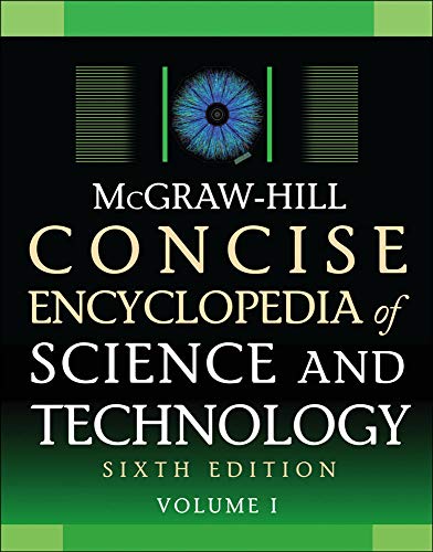 Stock image for McGraw-Hill Concise Encyclopedia of Science and Technology, Sixth Edition (McGraw-Hill Concise Encyclopedia of Science Technology) for sale by Goodwill Industries