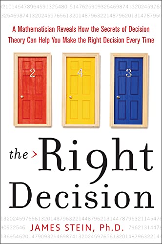 Beispielbild fr The Right Decision : A Mathematician Reveals How the Secrets of Decision Theory zum Verkauf von Better World Books