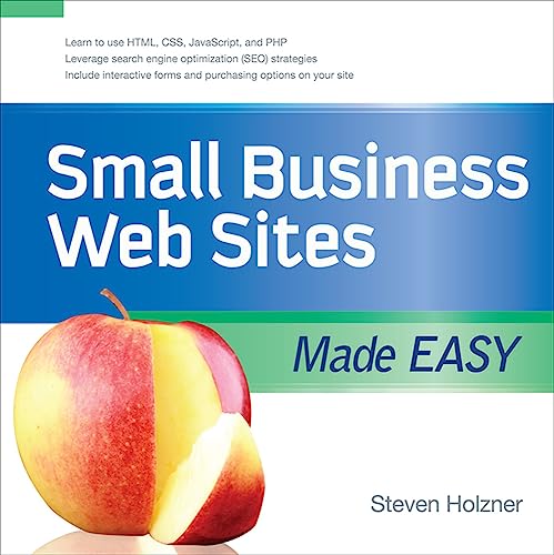 Small Business Web Sites Made Easy (9780071614818) by Holzner, Steven
