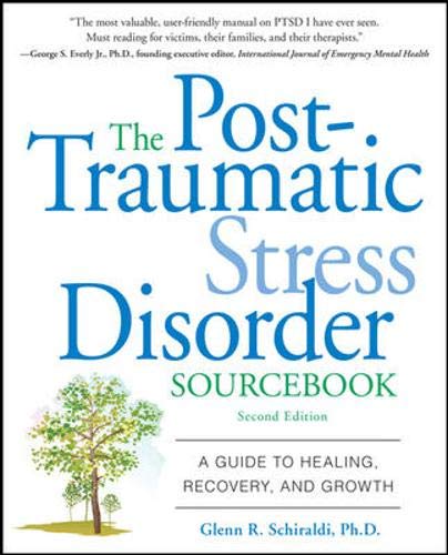 Beispielbild fr The Post-Traumatic Stress Disorder Sourcebook : A Guide to Healing, Recovery, and Growth zum Verkauf von Better World Books