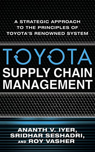 9780071615495: Toyota Supply Chain Management: A Strategic Approach to the Principles of Toyota's Renowned System