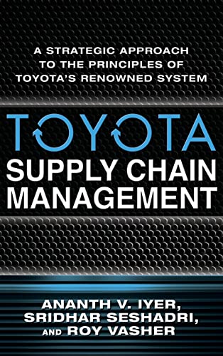 9780071615495: Toyota Supply Chain Management: A Strategic Approach to Toyota's Renowned System (BUSINESS BOOKS)