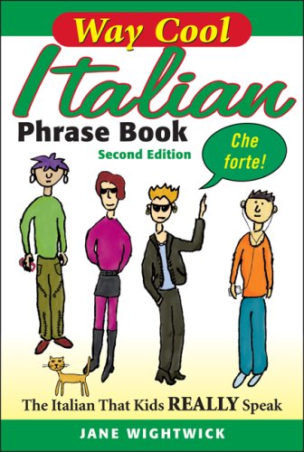 Beispielbild fr WAY-COOL ITALIAN PHRASEBOOK 2/E: The Italian that Kdis Really Speaks! zum Verkauf von Wonder Book