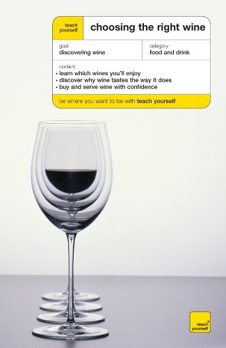 Imagen de archivo de Teach Yourself Choosing the Right Wine a la venta por HPB-Red