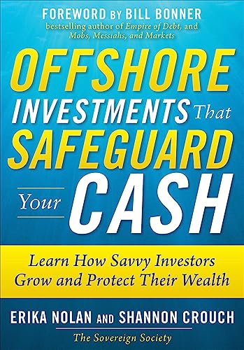 Offshore Investments That Safeguard Your Cash.