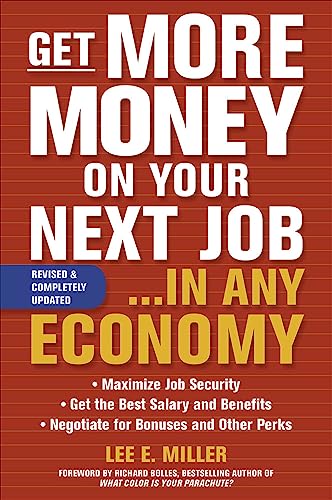 Beispielbild fr Get More Money on Your Next Job. in Any Economy zum Verkauf von Wonder Book