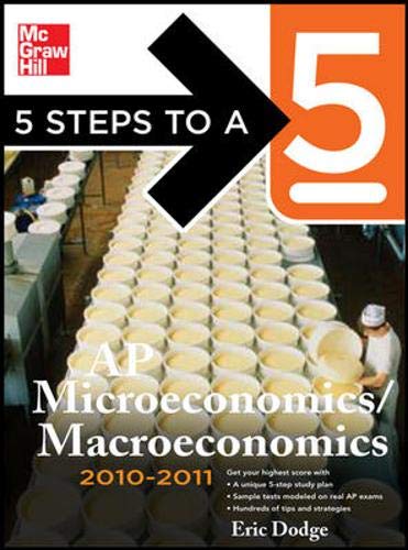 Imagen de archivo de 5 Steps to a 5 AP Microeconomics/Macroeconomics, 2010-2011 Edition a la venta por Better World Books