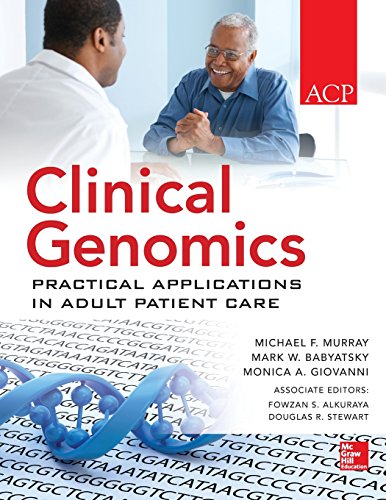 Beispielbild fr Clinical Genomics: Practical Applications for Adult Patient Care zum Verkauf von BooksRun