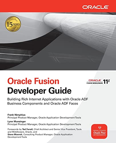 Stock image for Oracle Fusion Developer Guide: Building Rich Internet Applications with Oracle ADF Business Components and Oracle ADF Faces (Oracle Press) for sale by Wonder Book