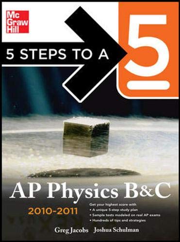 Beispielbild fr 5 Steps to a 5 AP Physics B&C, 2010-2011 Edition zum Verkauf von Better World Books