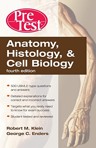 Imagen de archivo de Anatomy, Histology, & Cell Biology: PreTest Self-Assessment & Review, Fourth Edition a la venta por Books From California