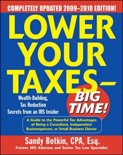 Stock image for Lower Your Taxes - Big Time! 2009-2010 Edition for sale by SecondSale