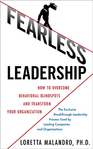 9780071624640: Fearless Leadership: How to Overcome Behavioral Blindspots and Transform Your Organization (BUSINESS BOOKS)