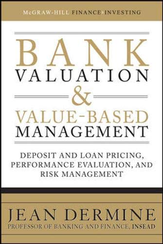 9780071624992: Bank Valuation and Value-Based Management: Deposit and Loan Pricing, Performance Evaluation, and Risk Management