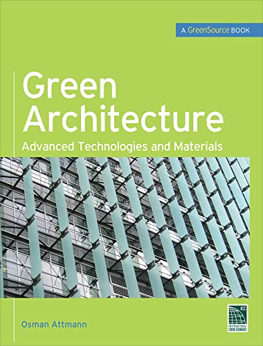 Imagen de archivo de Green Architecture (GreenSource Books): Advanced Technolgies and Materials (Mcgraw-hills Greensource) a la venta por Goodwill of Colorado