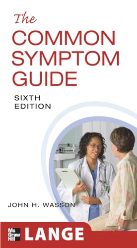 Stock image for The Common Symptom Guide: A Guide to the Evaluation of Common Adult and Pediatric Symptoms for sale by BooksRun