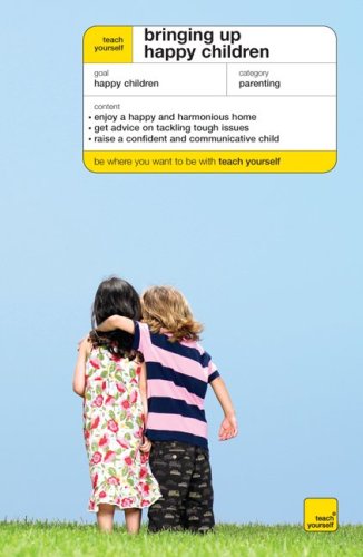 9780071625821: Teach Yourself Bringing Up Happy Children (McGraw-Hill Edition) (Teach Yourself (McGraw-Hill))