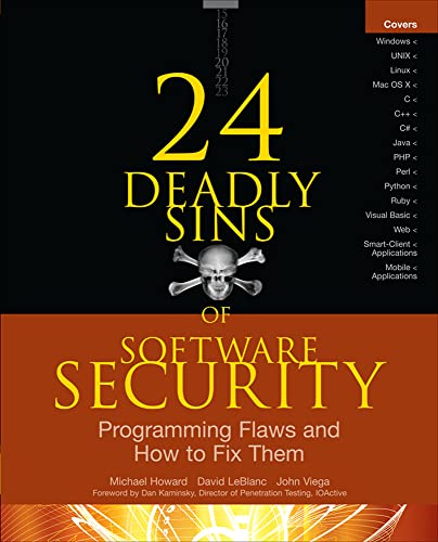 24 Deadly Sins of Software Security: Programming Flaws and How to Fix Them (9780071626750) by Howard, Michael; LeBlanc, David; Viega, John
