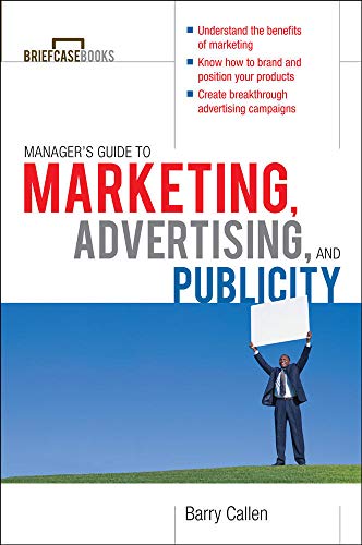 Beispielbild fr Managers Guide to Marketing, Advertising, and Publicity zum Verkauf von Better World Books