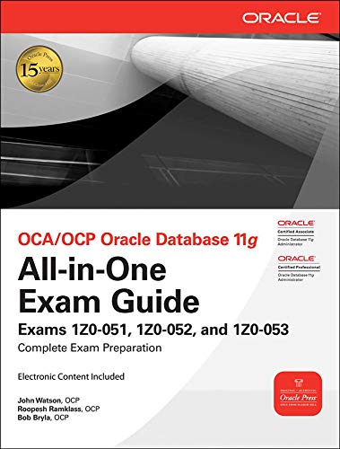 Beispielbild fr OCA/OCP Oracle Database 11g : All-In-One Exam Guide - Exams 1Z0-051, 1Z0-052, 1Z0-053 zum Verkauf von Better World Books