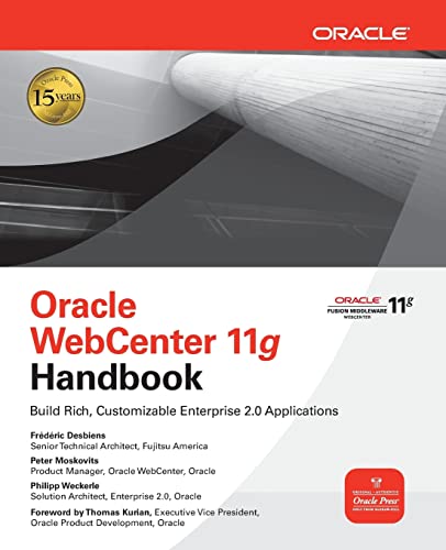 Imagen de archivo de Oracle WebCenter 11g Handbook: Build Rich, Customizable Enterprise 2.0 Applications (Oracle Press) a la venta por SecondSale