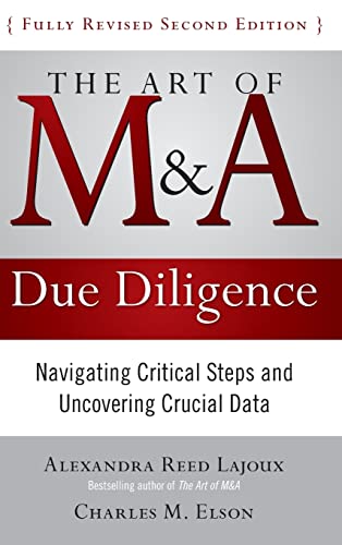 9780071629362: The Art of M & A Due Diligence: Navigating Critical Steps and Uncovering Crucial Data