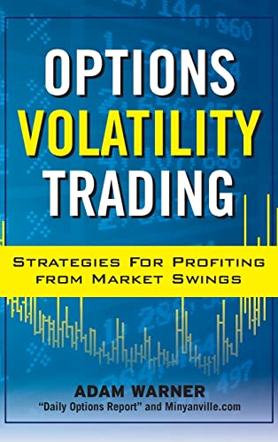 Imagen de archivo de Options Volatility Trading: Strategies for Profiting from Market Swings a la venta por SecondSale