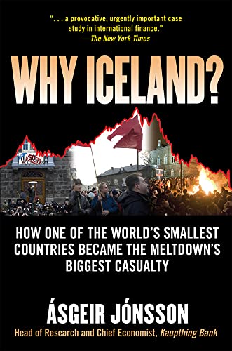 9780071632843: Why Iceland?: How One of the World's Smallest Countries Became the Meltdown's Biggest Casualty