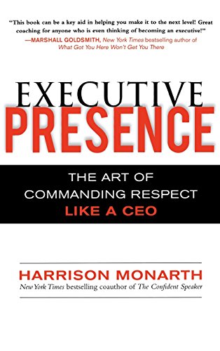 Imagen de archivo de Executive Presence: The Art of Commanding Respect Like a CEO a la venta por ThriftBooks-Atlanta