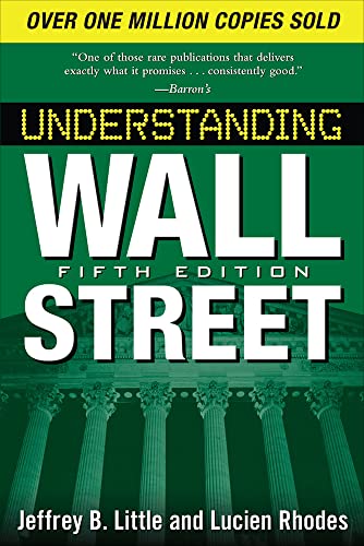 Understanding Wall Street, Fifth Edition (9780071633222) by Little, Jeffrey B.